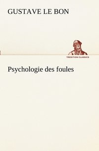 bokomslag Psychologie des foules
