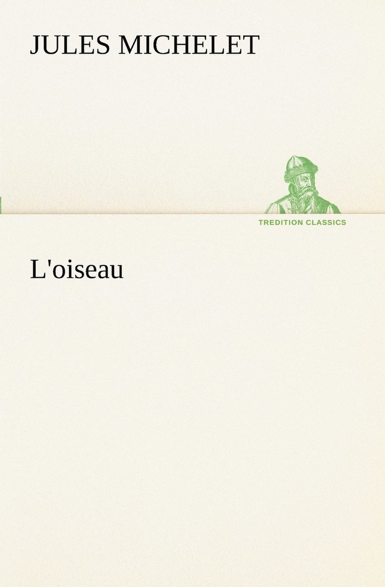 Jules Michelet - L'oiseau, Häftad