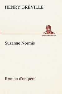 bokomslag Suzanne Normis Roman d'un pre