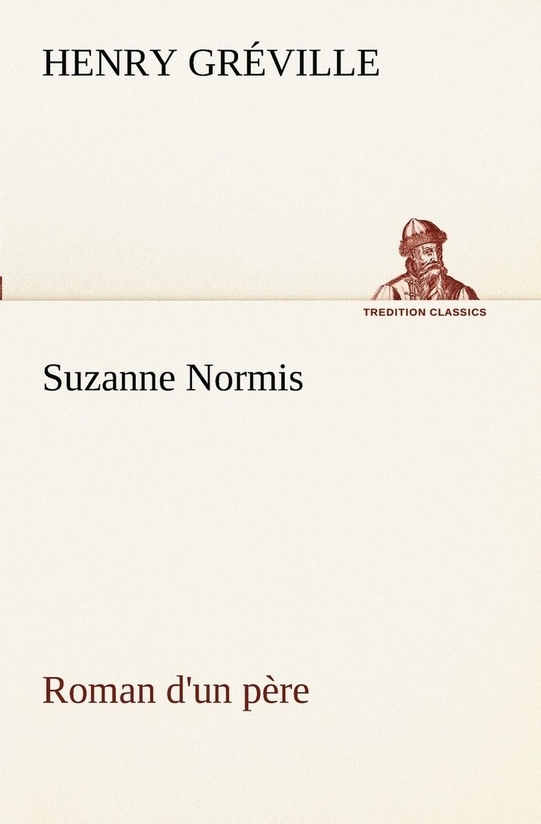 Suzanne Normis Roman d'un père
