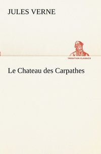 bokomslag Le Chateau des Carpathes