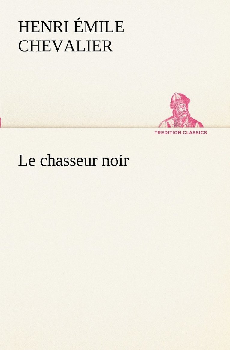 Le chasseur noir 1