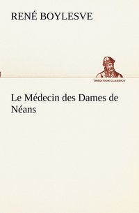 bokomslag Médecin des Dames de Néans