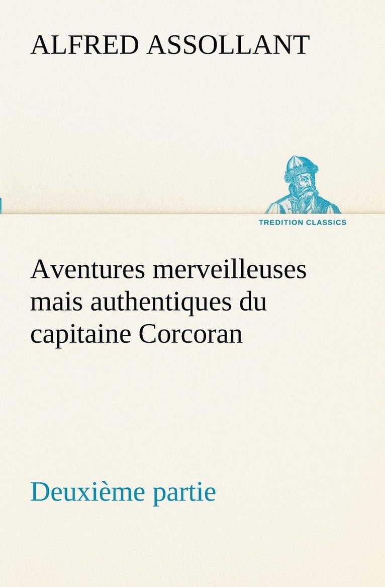 Aventures merveilleuses mais authentiques du capitaine Corcoran Deuxime partie 1