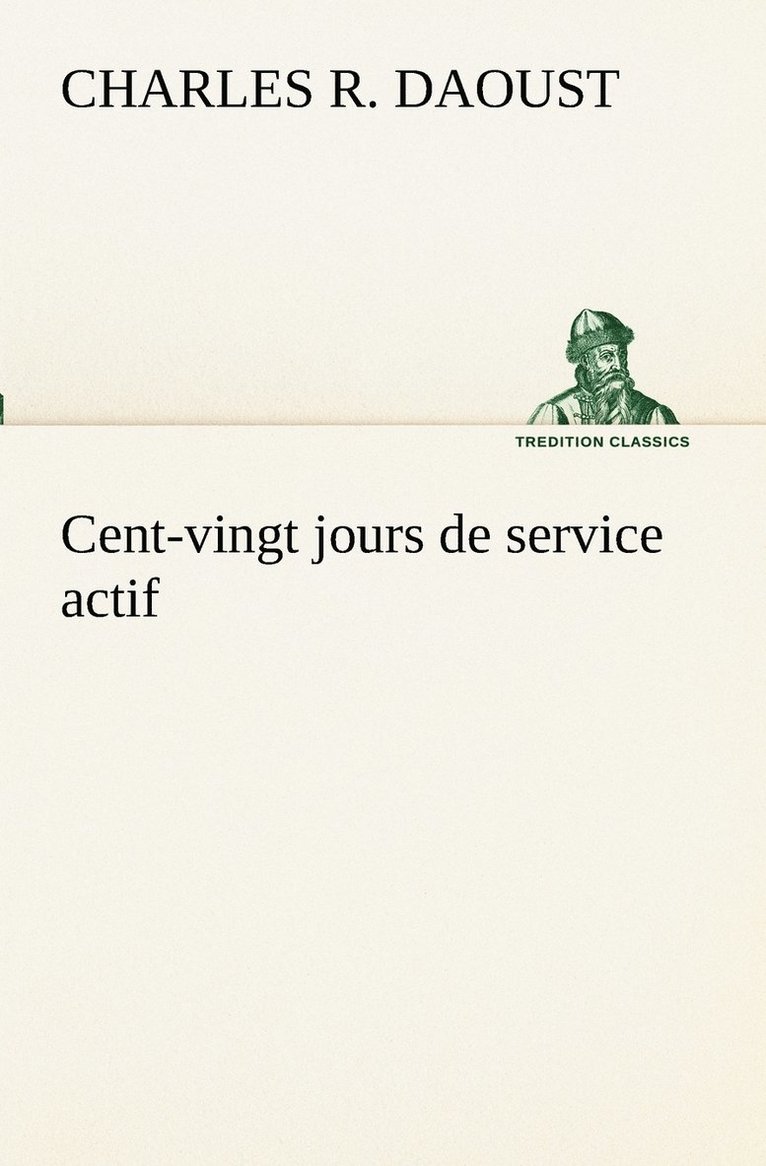 Cent-vingt jours de service actif 1