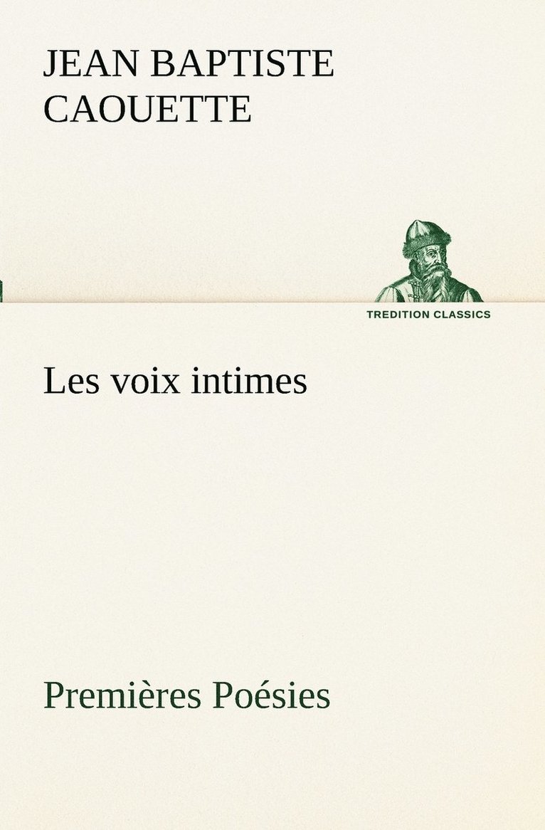 Les voix intimes Premires Posies 1