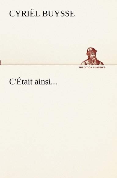 Cyriël Buysse - C'Était ainsi..., Häftad