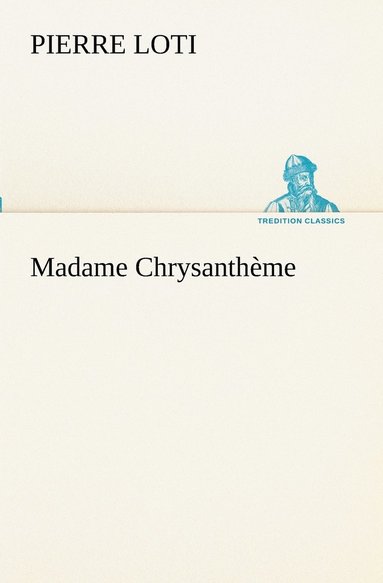 bokomslag Madame Chrysanthème