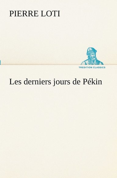 bokomslag Les derniers jours de Pkin