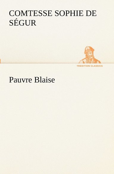 bokomslag Pauvre Blaise