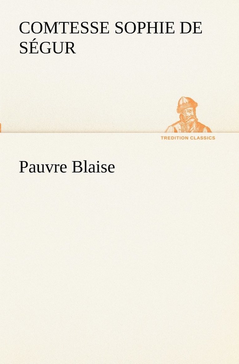 Pauvre Blaise 1