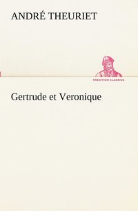 bokomslag Gertrude et Veronique