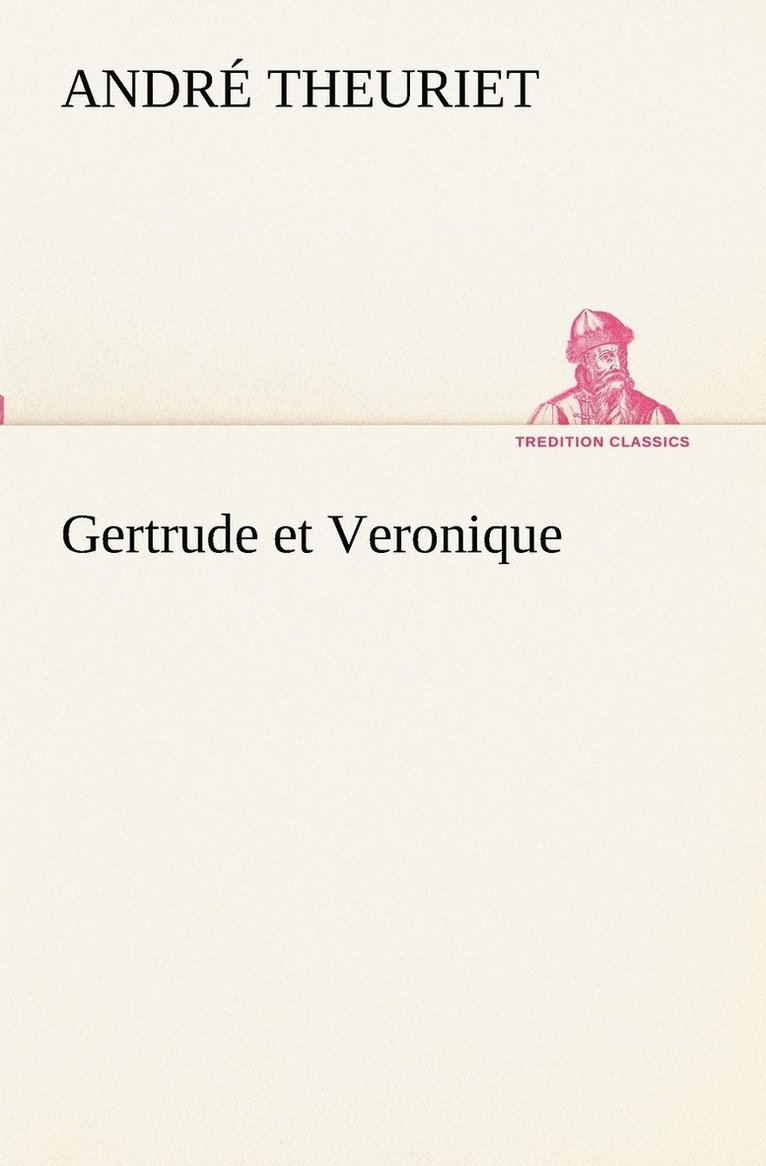 Gertrude et Veronique 1