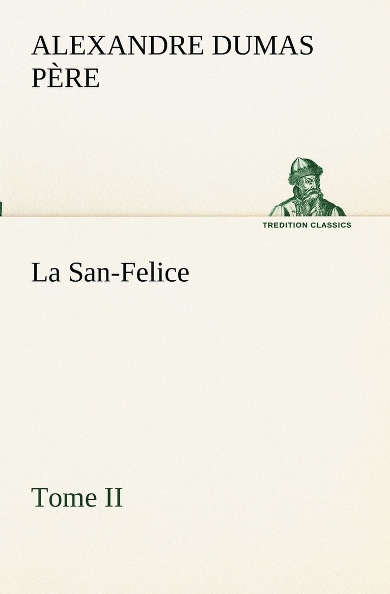 La San-Felice, Tome II 1