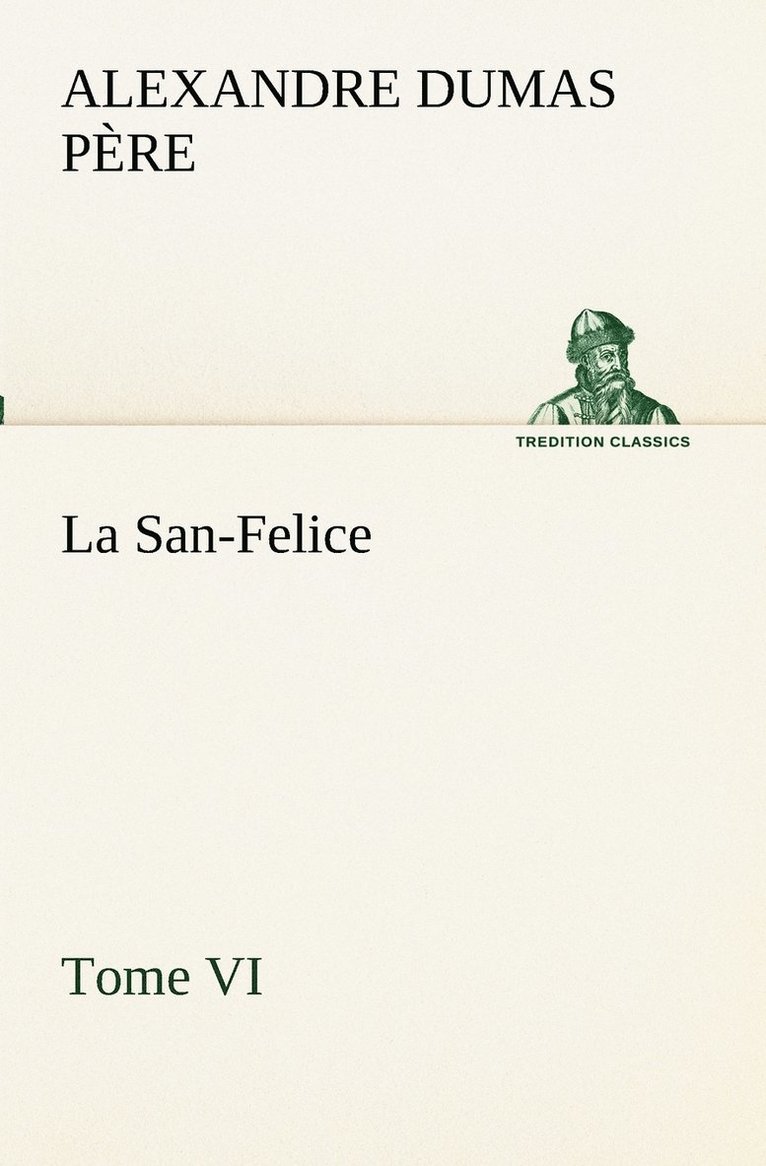 La San-Felice, Tome VI 1