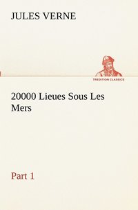 bokomslag 20000 Lieues Sous Les Mers - Part 1