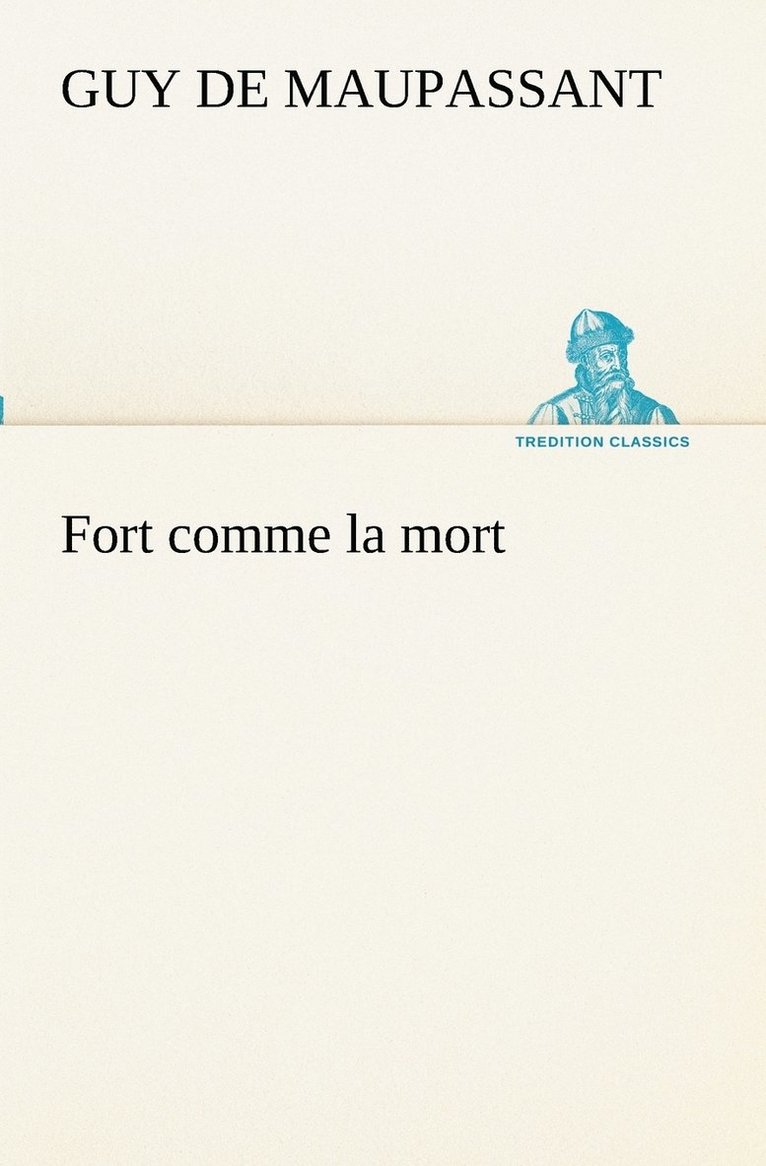 Fort comme la mort 1