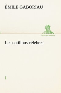 bokomslag Les cotillons clbres I