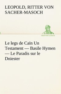 bokomslag Le legs de Can Un Testament - Basile Hymen - Le Paradis sur le Dniester