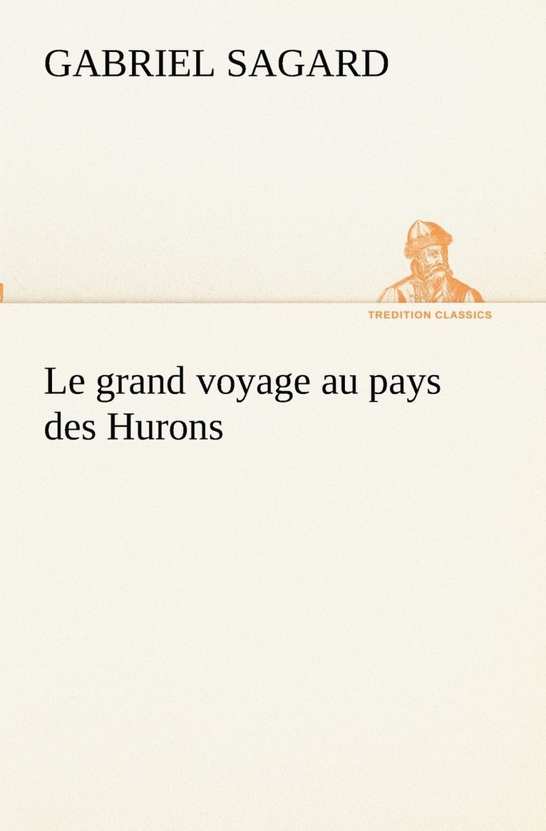 Le grand voyage au pays des Hurons 1