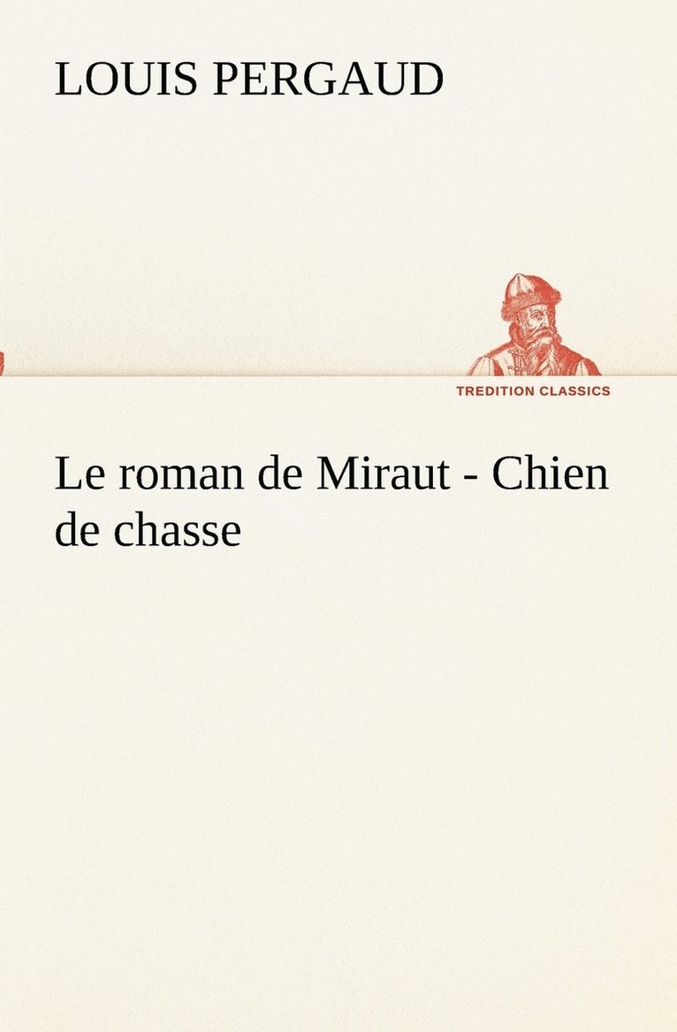 Le roman de Miraut - Chien de chasse 1