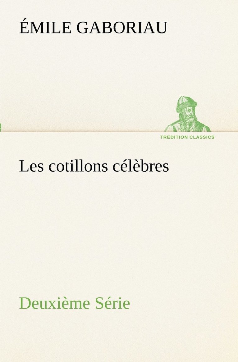 Les cotillons clbres Deuxime Srie 1