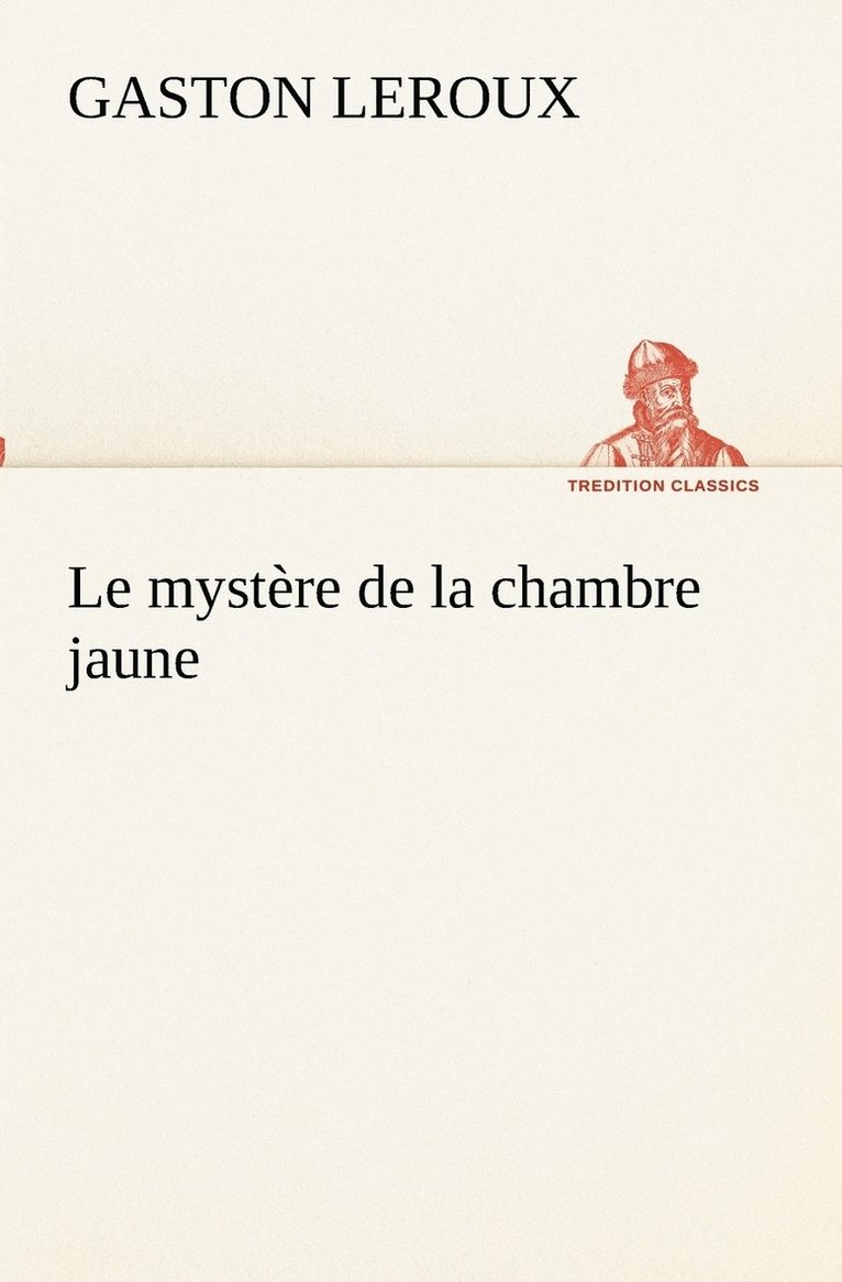 Le mystre de la chambre jaune 1