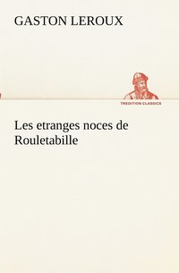 bokomslag Les etranges noces de Rouletabille