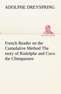 bokomslag French Reader on the Cumulative Method The story of Rodolphe and Coco the Chimpanzee