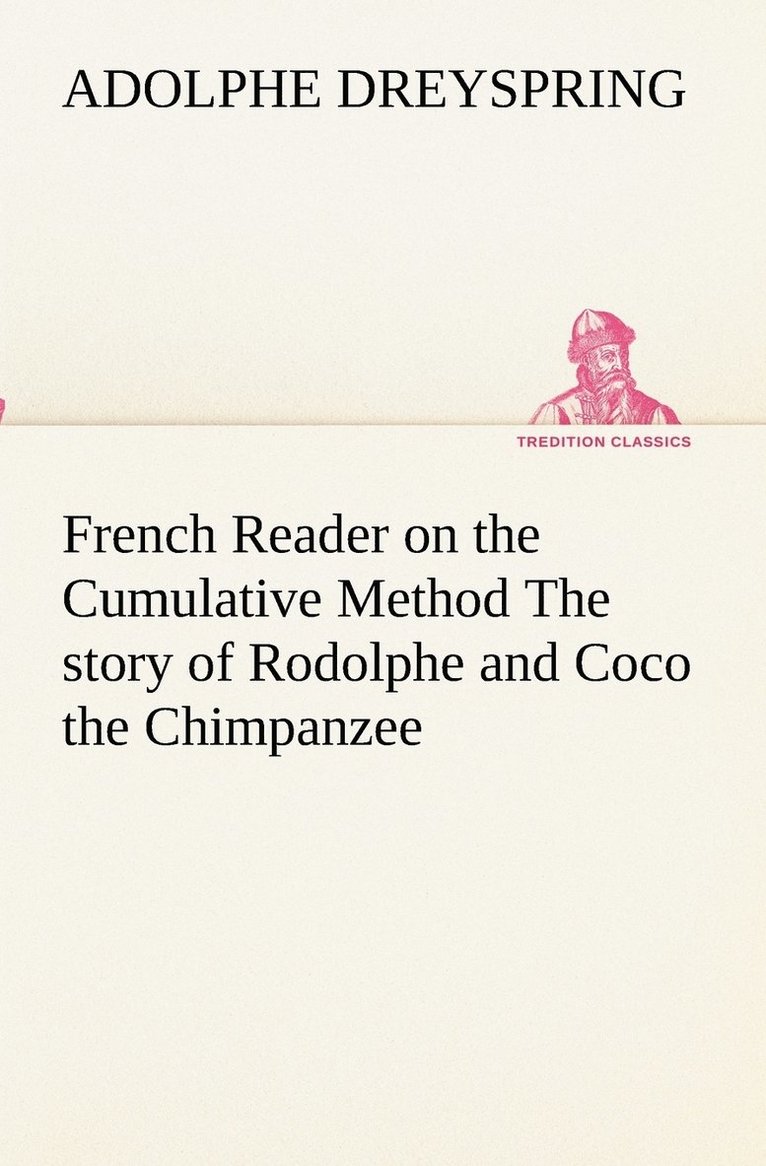 French Reader on the Cumulative Method The story of Rodolphe and Coco the Chimpanzee 1