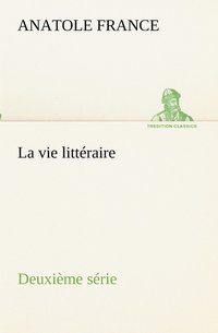 bokomslag La vie litteraire Deuxieme serie