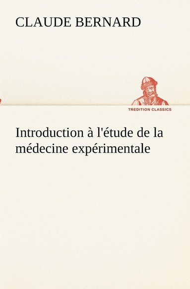 bokomslag Introduction à l'étude de la médecine expérimentale