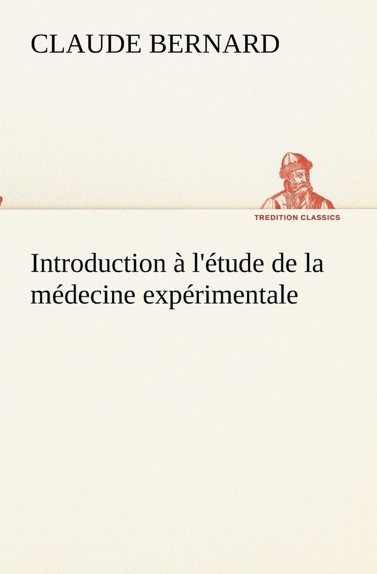 Introduction à l'étude de la médecine expérimentale