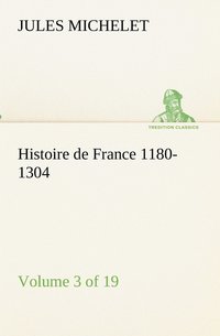bokomslag Histoire de France 1180-1304 (Volume 3 of 19)