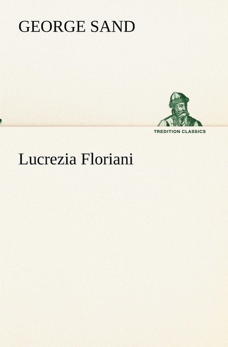 George Sand - Lucrezia Floriani, Häftad