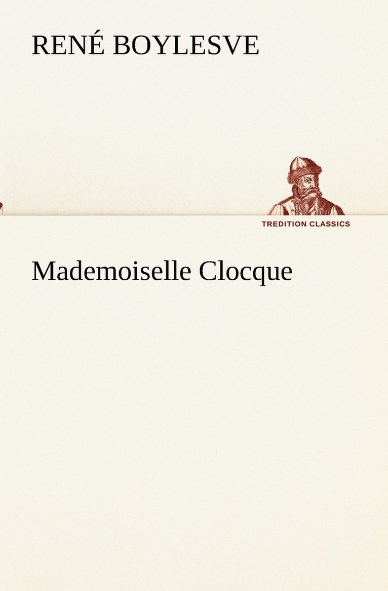 Mademoiselle Clocque 1