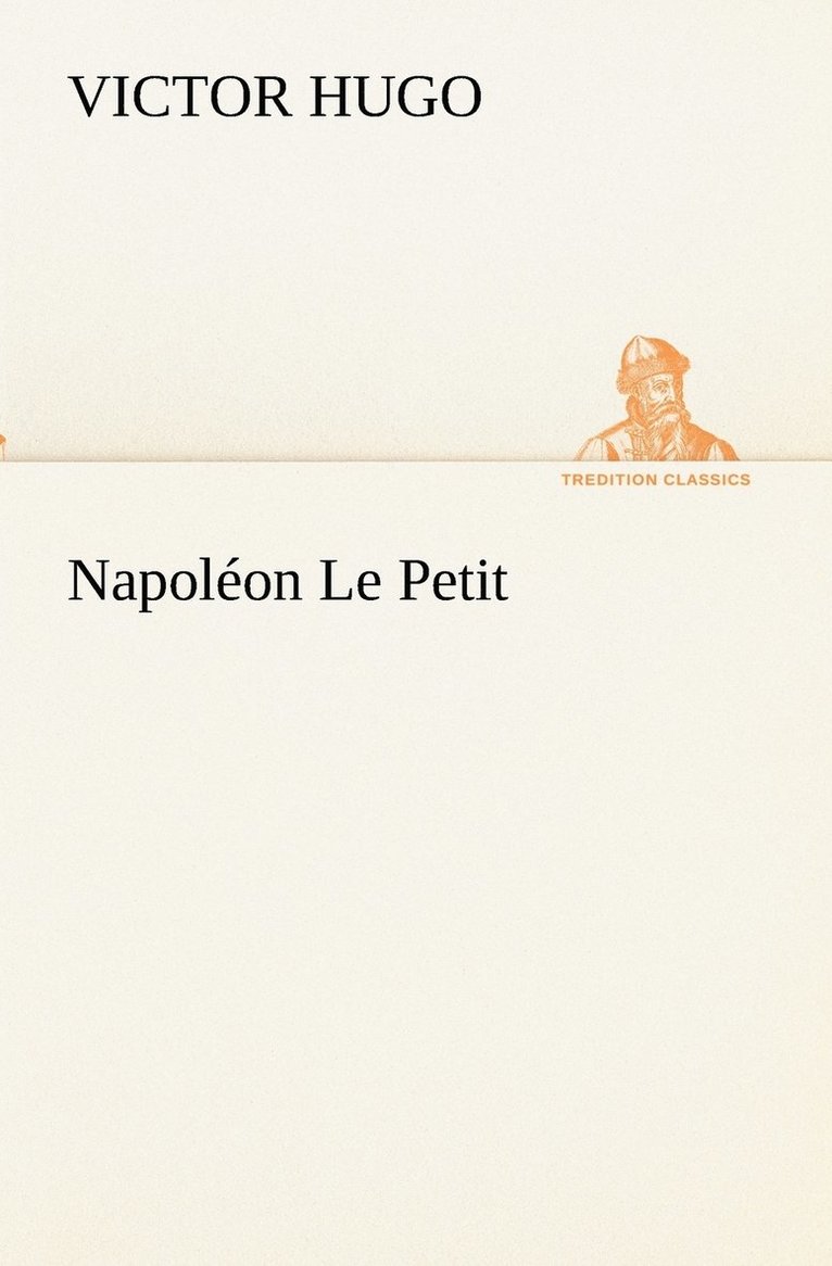 Napolon Le Petit 1