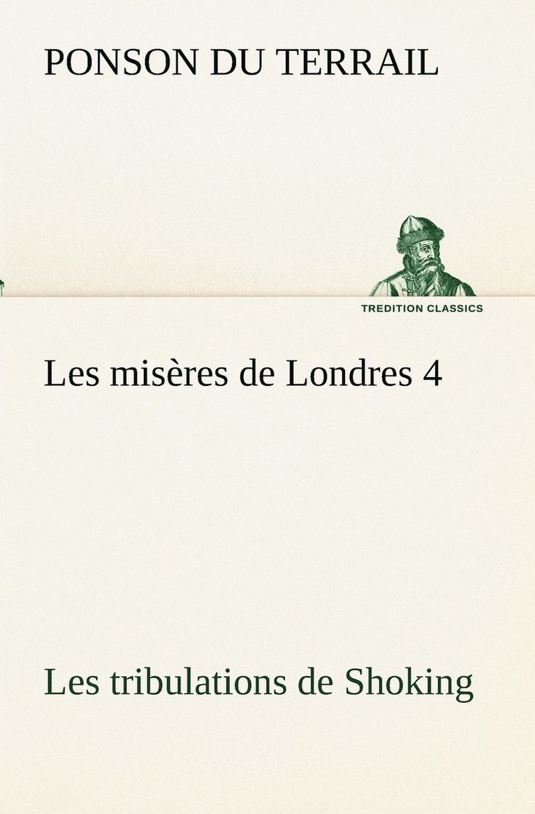 Les misres de Londres 4. Les tribulations de Shoking 1