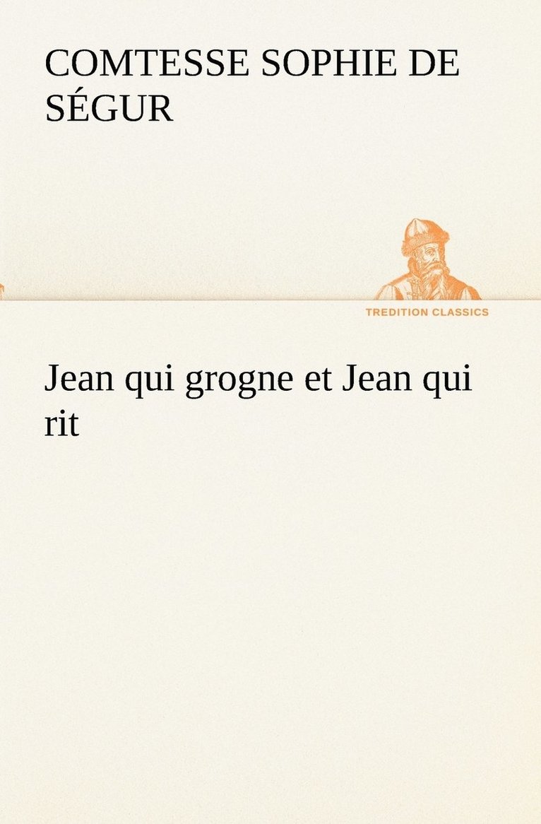 Jean qui grogne et Jean qui rit 1