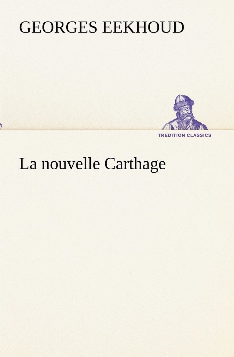 La nouvelle Carthage 1