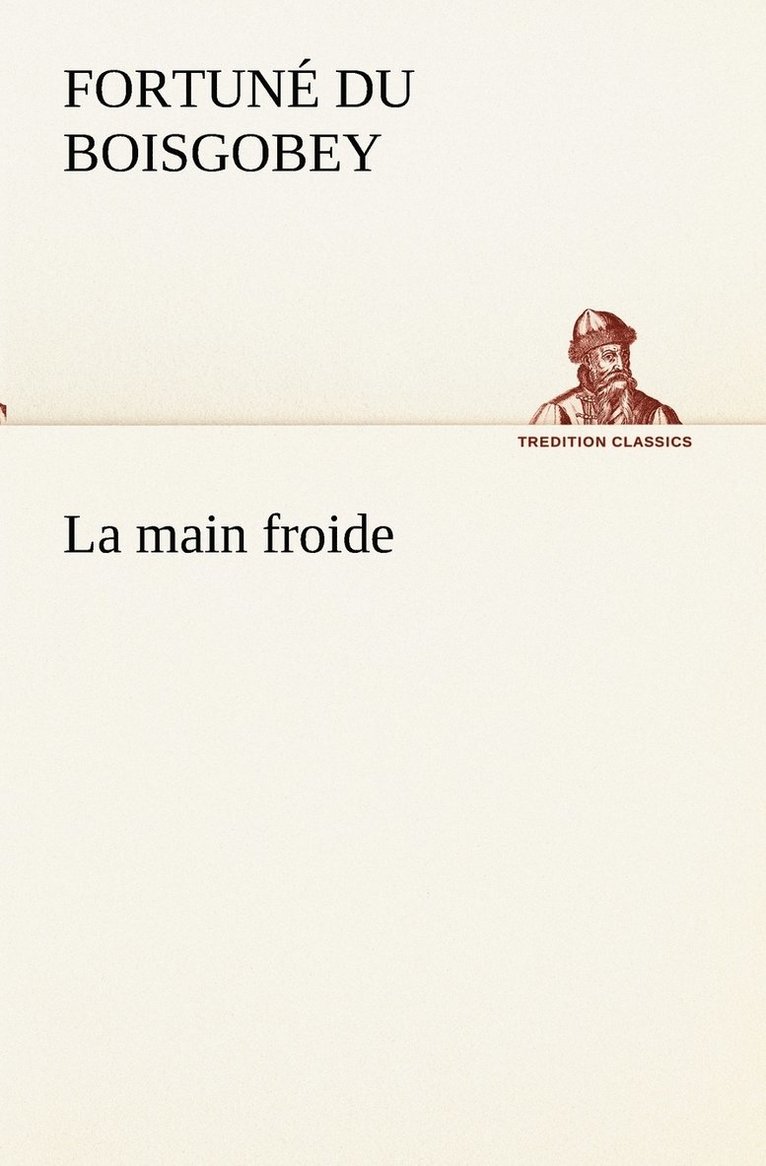 La main froide 1