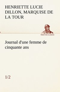 bokomslag Journal d'une femme de cinquante ans (1/2)