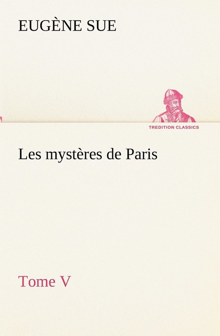 Les mystres de Paris, Tome V 1