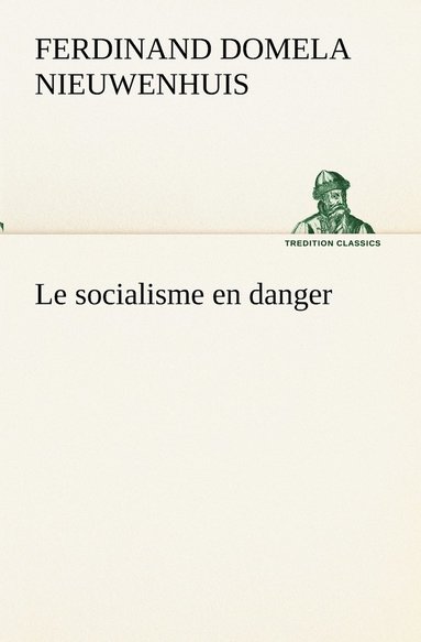 bokomslag Le socialisme en danger