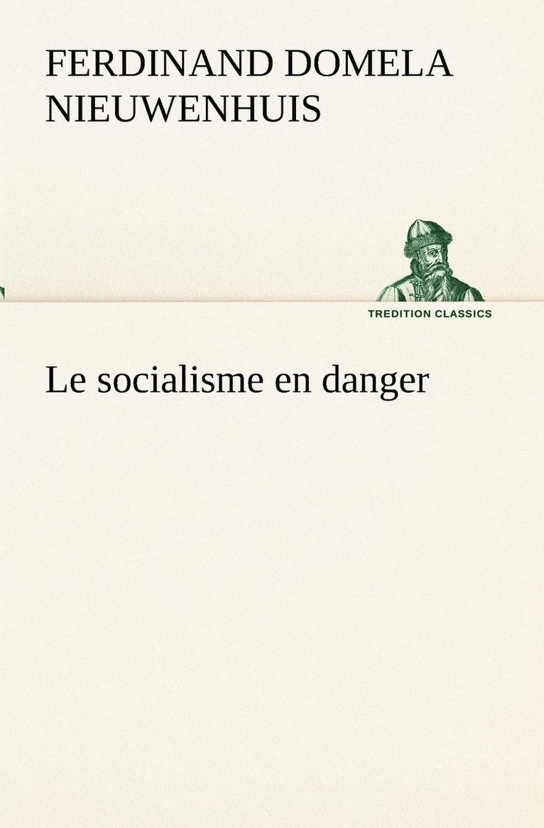 Le socialisme en danger 1