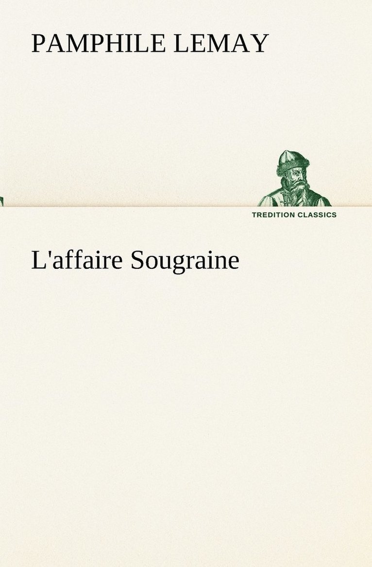 L'affaire Sougraine 1