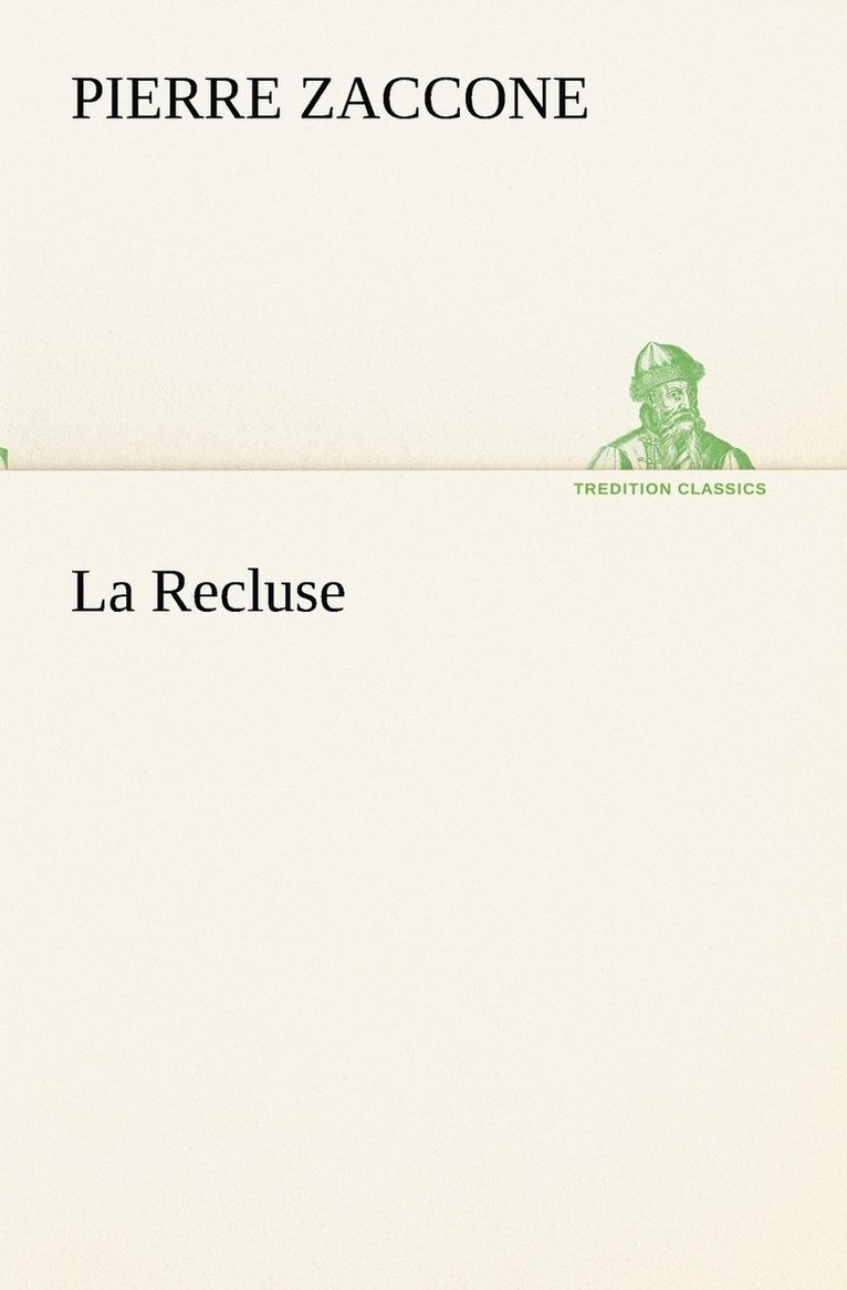 La Recluse 1