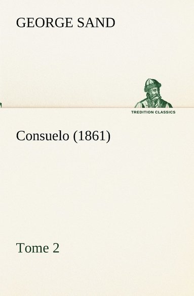 bokomslag Consuelo, Tome 2 (1861)