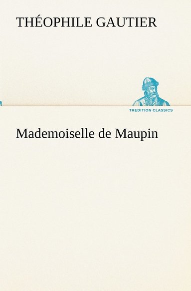 bokomslag Mademoiselle de Maupin