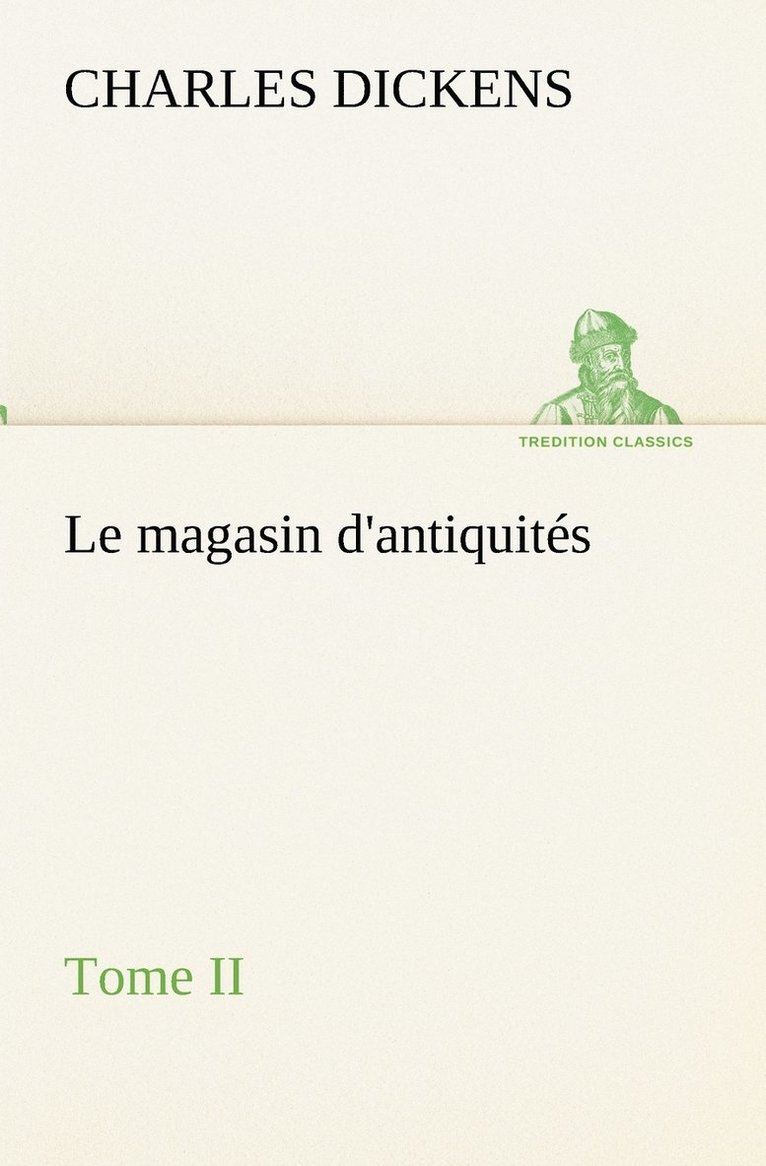 magasin d'antiquités, Tome II